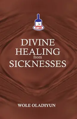 Vindecarea divină de boli - Divine Healing From Sicknesses