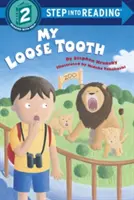 Dintele meu slăbit - My Loose Tooth