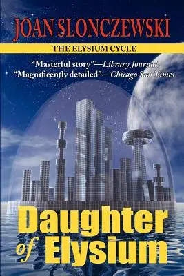 Fiica lui Elysium - Un roman din ciclul Elysium - Daughter of Elysium - An Elysium Cycle Novel