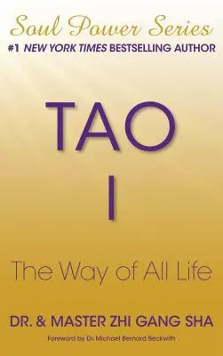 Tao I: Calea întregii vieți - Tao I: The Way of All Life