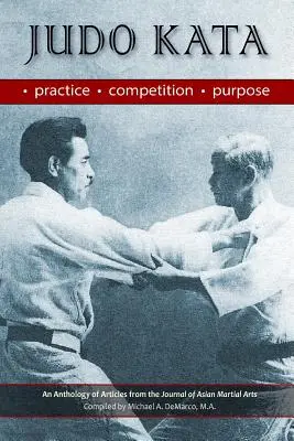 Judo Kata: Practică, competiție, scop - Judo Kata: Practice, Competition, Purpose