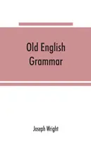 Gramatică engleză veche - Old English grammar