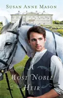 Cel mai nobil moștenitor - Most Noble Heir