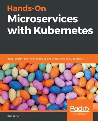 Microservicii practice cu Kubernetes - Hands-On Microservices with Kubernetes