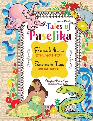 Poveștile lui Pasefika - Octopus and the Rat, Sina and the Eel - Tales of Pasefika - Octopus and the Rat, Sina and the Eel