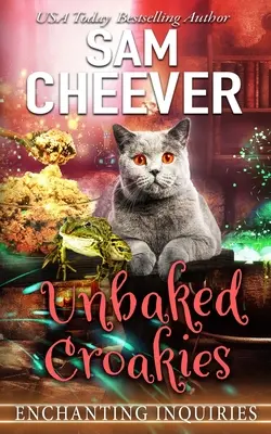 Unbaked Croakies: Un mister confortabil magic cu animale vorbitoare - Unbaked Croakies: A Magical Cozy Mystery with Talking Animals