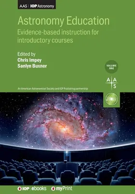 Educație astronomică, volumul 1: Instruire bazată pe dovezi pentru cursuri introductive - Astronomy Education Volume 1: Evidence-based instruction for introductory courses