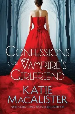 Confesiunile prietenei unui vampir - Confessions of a Vampire's Girlfriend