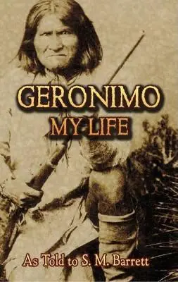 Geronimo: Viața mea - Geronimo: My Life