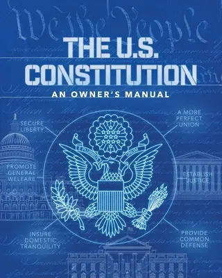 Constituția Statelor Unite ale Americii: Un manual al proprietarului - The U.S. Constitution: An Owner's Manual