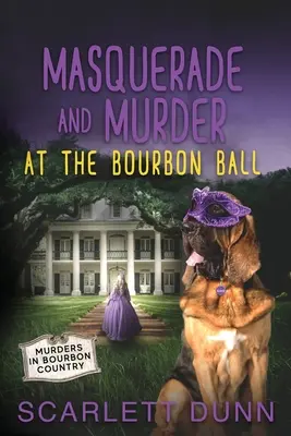 Mascaradă și crimă la Bourbon Ball - Masquerade and Murder at the Bourbon Ball
