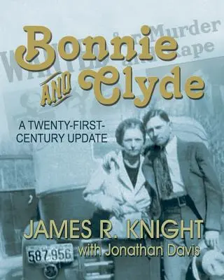 Bonnie și Clyde: O actualizare a secolului XXI - Bonnie and Clyde: A Twenty-First-Century Update