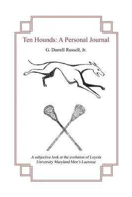 Ten Hounds: Un jurnal personal - Ten Hounds: A Personal Journal