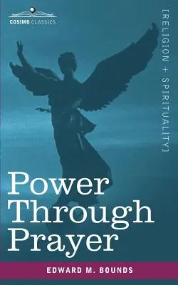 Puterea prin rugăciune - Power Through Prayer