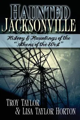 Jacksonville bântuit - Haunted Jacksonville