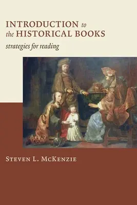 Introducere în cărțile istorice: Strategii de lectură - Introduction to the Historical Books: Strategies for Reading
