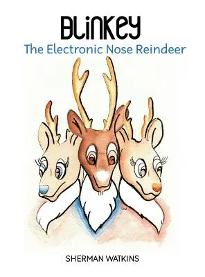 Blinkey: Renul cu nas electronic - Blinkey: The Electronic Nose Reindeer
