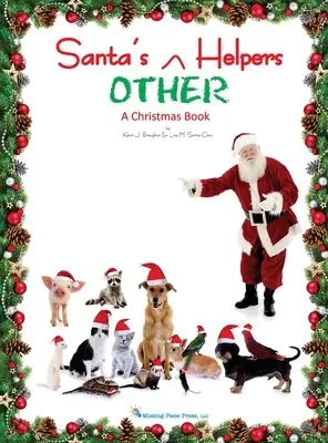 Celelalte ajutoare ale lui Moș Crăciun: O carte de Crăciun - Santa's OTHER Helpers: A Christmas Book