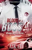 Blood of a Boss 4: Trădarea lui Rahmello - Blood of a Boss 4: Rahmello's Betrayal