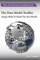 Setul de instrumente pentru modele de date: Abilități simple de modelare a lumii reale - The Data Model Toolkit: Simple Skills To Model The Real World