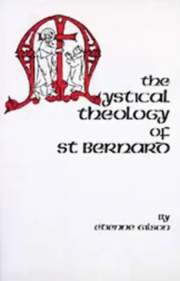 Teologia mistică a Sfântului Bernard - The Mystical Theology of St. Bernard