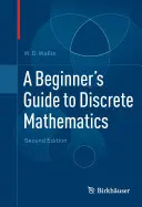 Ghidul matematicii discrete pentru începători - A Beginner's Guide to Discrete Mathematics