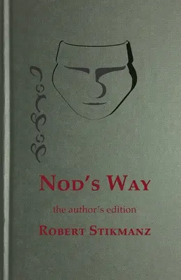 Nod's Way, ediția autorului - Nod's Way, the Author's Edition
