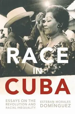Race in Cuba: Eseuri despre revoluție și inegalitatea rasială - Race in Cuba: Essays on the Revolution and Racial Inequality