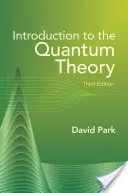 Introducere în teoria cuantică: Ediția a treia - Introduction to the Quantum Theory: Third Edition