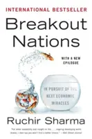 Breakout Nations: În căutarea următoarelor miracole economice - Breakout Nations: In Pursuit of the Next Economic Miracles