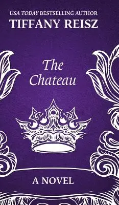 The Chateau: Un thriller erotic - The Chateau: An Erotic Thriller