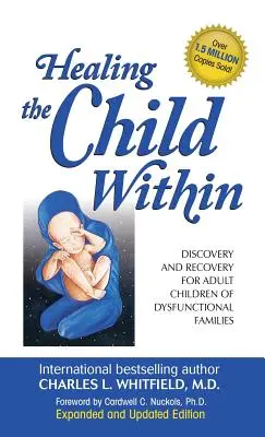 Vindecarea copilului din interior - Healing the Child Within