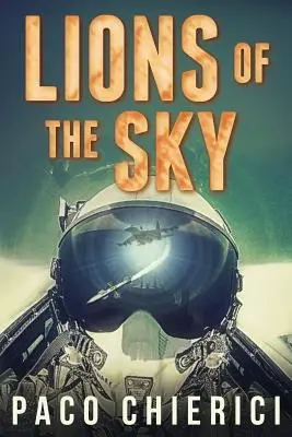Lions of the Sky: Top Gun pentru noul mileniu - Lions of the Sky: The Top Gun for the New Millennium