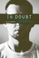În dubiu: Psihologia procesului de justiție penală (The Psychology of the Criminal Justice Process) - In Doubt: The Psychology of the Criminal Justice Process
