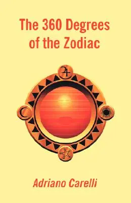 Cele 360 de grade ale zodiacului - The 360 Degrees of the Zodiac