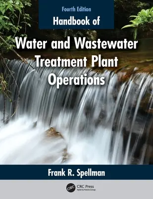 Manual de operare a stațiilor de tratare a apei și a apelor uzate - Handbook of Water and Wastewater Treatment Plant Operations