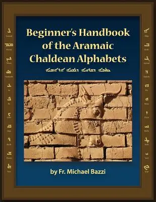 Manual pentru începători al alfabetului aramaic caldeean - Beginner's Handbook of the Aramaic Chaldean Alphabets