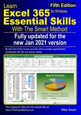 Învață Excel 365 Abilități esențiale cu Metoda inteligentă: Ediția a cincea: actualizată pentru versiunea semestrială din ianuarie 2021 2008 - Learn Excel 365 Essential Skills with The Smart Method: Fifth Edition: updated for the Jan 2021 Semi-Annual version 2008