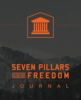 Jurnalul celor 7 piloni ai libertății - 7 Pillars of Freedom Journal