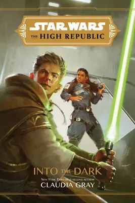 Star Wars Înalta Republică: În întuneric - Star Wars the High Republic: Into the Dark