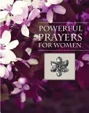 Rugăciuni puternice pentru femei - Powerful Prayers for Women