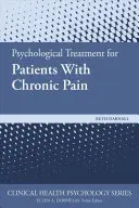 Tratamentul psihologic pentru pacienții cu durere cronică - Psychological Treatment for Patients with Chronic Pain