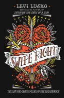 Swipe Right: Puterea sexului și a romantismului asupra vieții și a morții: The Life-And-Death Power of Sex and Romance - Swipe Right: The Life-And-Death Power of Sex and Romance