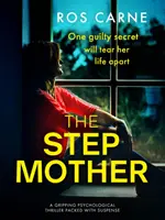 Mama vitregă - Un roman emoționant și plin de suspans, plin de secrete de familie - Stepmother - An emotional and suspenseful novel packed with family secrets