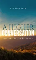 O conversație mai înaltă - A Higher Conversation