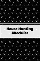 House Hunting Checklist: Cumpărarea de case noi, țineți evidența detaliilor, caracteristicilor și notelor importante ale proprietății, cumpărători de case imobiliare, notebook, Prope - House Hunting Checklist: New Home Buying, Keep Track Of Important Property Details, Features & Notes, Real Estate Homes Buyers, Notebook, Prope
