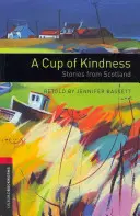 O cană de bunătate: Povești din Scoția - A Cup of Kindness: Stories from Scotland
