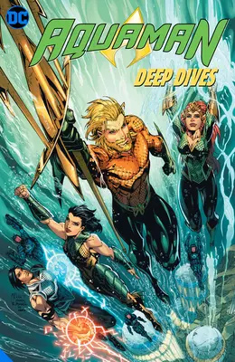 Aquaman: Scufundări adânci - Aquaman: Deep Dives