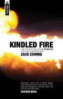 Foc aprins: Cum metodele lui Ch Spurgeon vă pot ajuta în predicare - Kindled Fire: How the Methods of Ch Spurgeon Can Help Your Preaching
