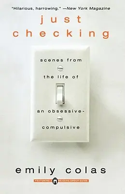 Just Checking: Scene din viața unui obsesiv-compulsiv (Scenes from the Life of an Obsessive-Compulsive) - Just Checking: Scenes from the Life of an Obsessive-Compulsive